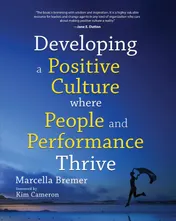 Omslag van Developing a Positive Culture where people and performance thrive
