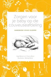 Omslag van Zorgen voor je baby op de couveuseafdeling