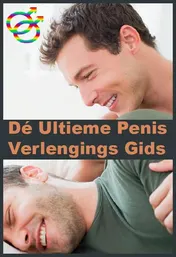 Omslag van De Ultieme Penis Verlengings Gids - Luxe Pakket