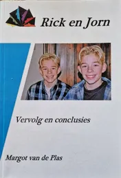 Omslag van Rick en Jorn - vervolg en conclusie