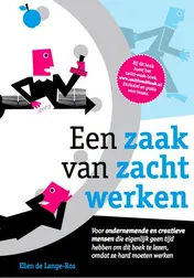 Omslag van Een zaak van zacht werken