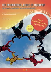 Omslag van Een geschiedenis, heden en toekomst van project-, programma- en portfoliomanagement