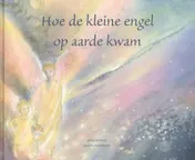 Omslag van Hoe de kleine engel op aarde kwam