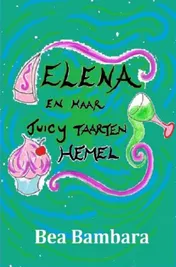 Omslag van Elena en haar juicy taarten hemel