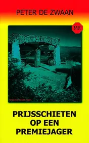Omslag van Prijsschieten op een premiejager