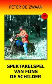 Omslag van Spektakelspel van Fons de Schilder