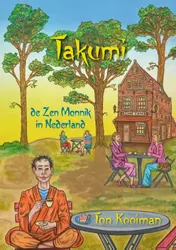 Omslag van Takumi de Zen Monnik in Nederland