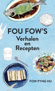Omslag van Fou Fow's Verhalen en Recepten