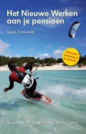 Omslag van Het nieuwe werken aan je pensioen