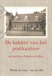 Omslag van De Bakker van het Postkantoor