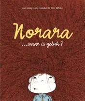 Omslag van Norara... waar is geluk?
