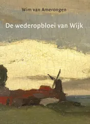 Omslag van De wederopbloei van Wijk