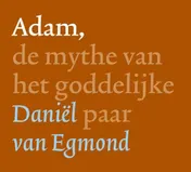 Omslag van Adam, de mythe van het goddelijke paar