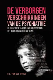 Omslag van De verborgen verschrikkingen van de psychiatrie