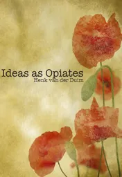 Omslag van Ideas as opiates
