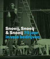 Omslag van Snoeij, 70 jaar in vele bedrijven