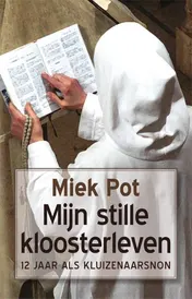 Omslag van Mijn stille kloosterleven