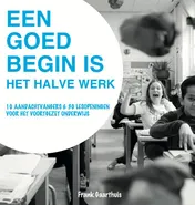 Omslag van Een goed begin is het halve werk