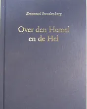 Omslag van Over den Hemel en deszelfs wonderlijke dingen en over de Hel vanuit de gehoorde en geziene dingen