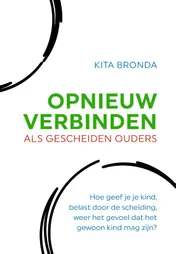 Omslag van Opnieuw Verbinden als gescheiden ouders