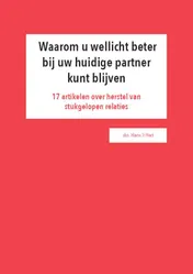 Omslag van Waarom u wellicht beter bij uw huidige partner kunt blijven