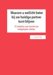 Omslag van Waarom u wellicht beter bij uw huidige partner kunt blijven