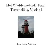 Omslag van Het Waddengebied, Texel, Terschelling, Vlieland