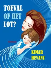 Omslag van TOEVAL OF HET LOT?