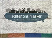 Omslag van Achter ons Masker