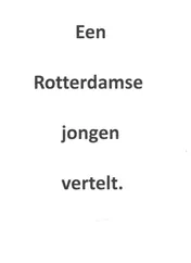 Omslag van Een Rotterdamse jongen vertelt