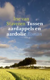 Omslag van Tussen aardappels en aardolie