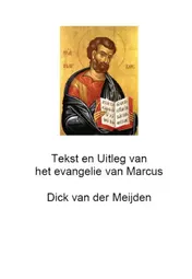 Omslag van Tekst en uitleg van het evangelie van Marcus