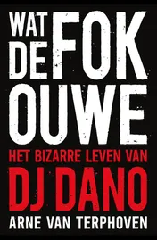 Omslag van Wat de fok, ouwe