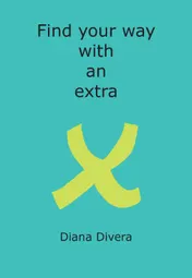 Omslag van Find your way with an extra X