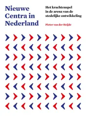 Omslag van Nieuwe centra in Nederland