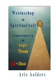 Omslag van Wetenschap en spiritualiteit transcenderen tot hoger niveau