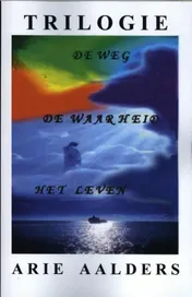 Omslag van De weg - de waarheid - het leven trilogie