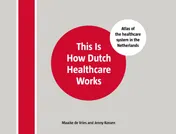 Omslag van This is how dutch healthcare works
