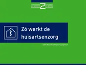 Omslag van Zo wérkt de huisartsenzorg