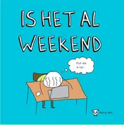 Omslag van Is het al weekend