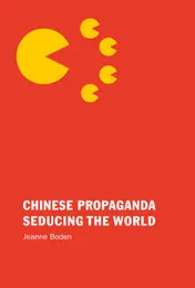 Omslag van Chinese Propaganda Seducing the World