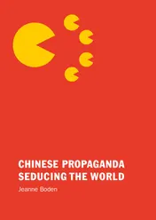 Omslag van Chinese Propaganda Seducing the World