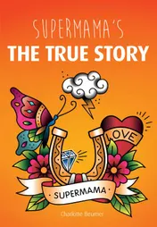 Omslag van Supermama's - The true story