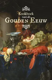 Omslag van Kookboek van de Gouden Eeuw