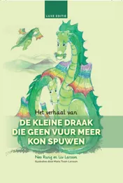Omslag van Het verhaal van De kleine draak die geen vuur meer kon spuwen