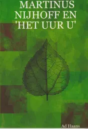 Omslag van Martinus Nijhoff en het uur u