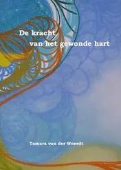 Omslag van De kracht van het gewonde hart