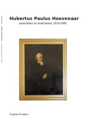 Omslag van Hubertus Paulus Hoevenaar Heer van Geldrop
