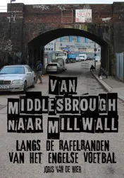 Omslag van Van Middlesbrough naar Millwall