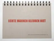 Omslag van Echte mannen kleuren niet
